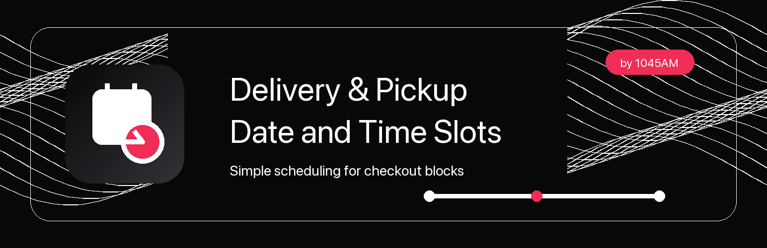 1045AM Checkout Slot Scheduler for WooCommerce