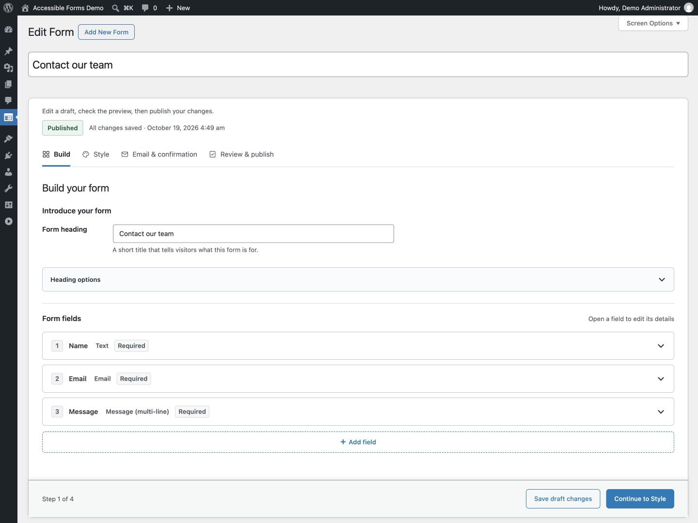 Build a form with clear field labels, keyboard reordering and the simplified editor navigation.