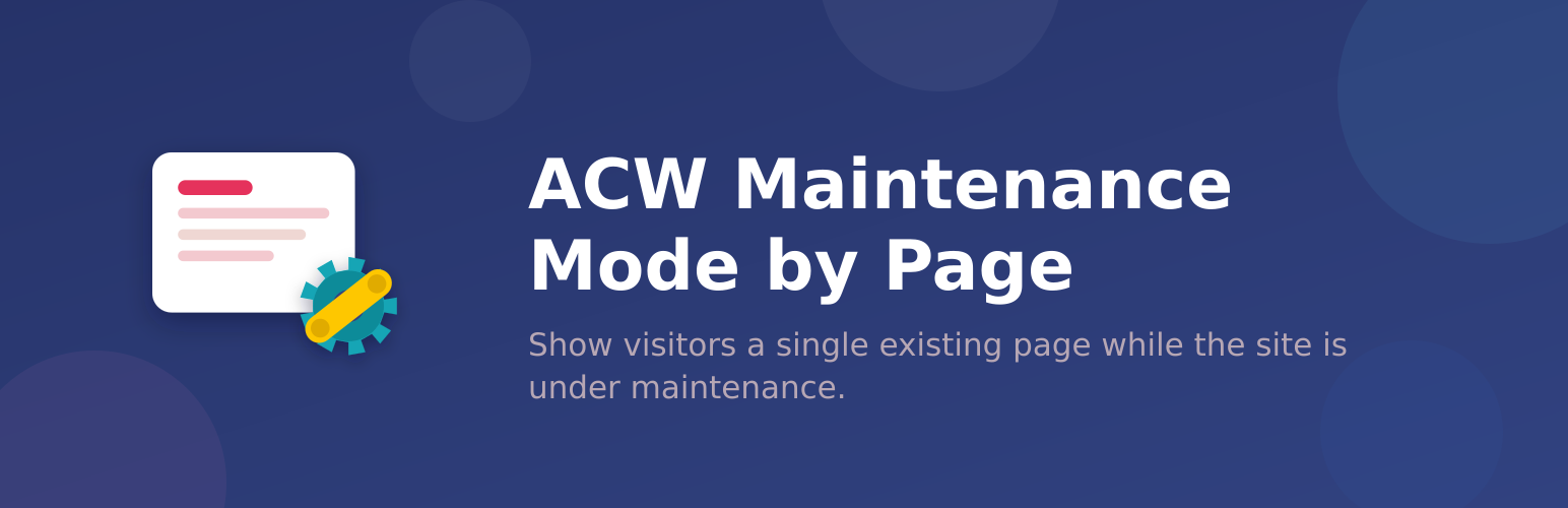ACW Maintenance Mode by Page