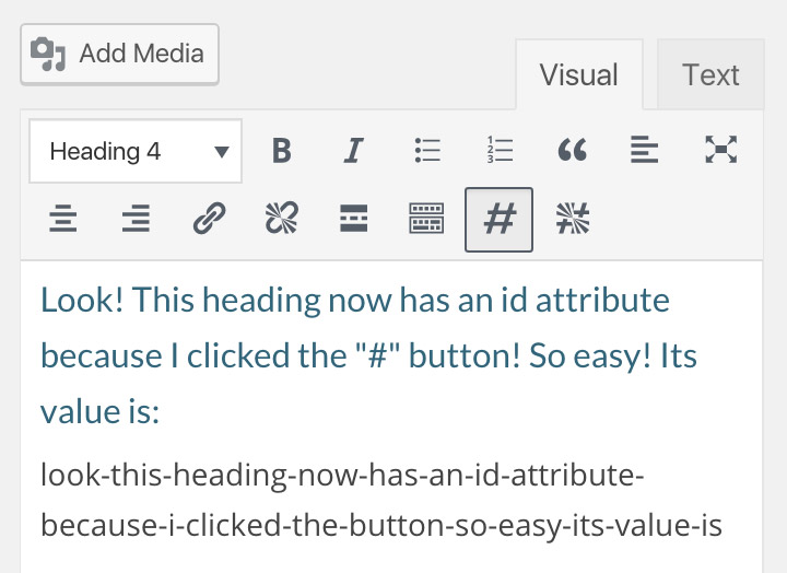 Look! This heading now has an id attribute because I clicked the "#" button!... You get the idea.
