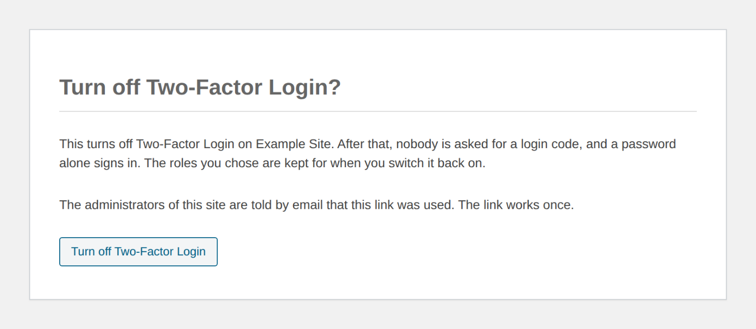 Locked out? The recovery link emailed when you switch Two-Factor Login on opens this page, and one button turns the code step off without logging in.