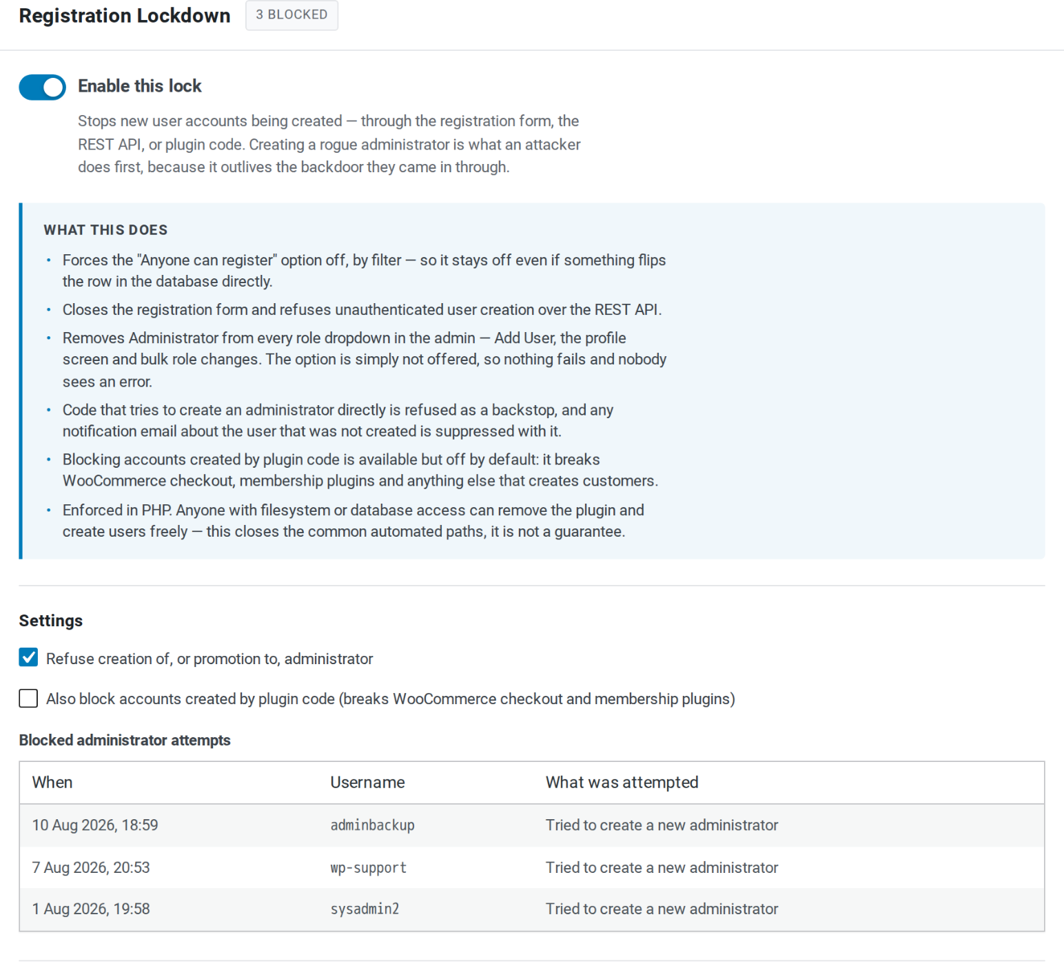 The administrator guard is on by default. Blocking plugin-created accounts is opt-in, because it breaks WooCommerce checkout.
