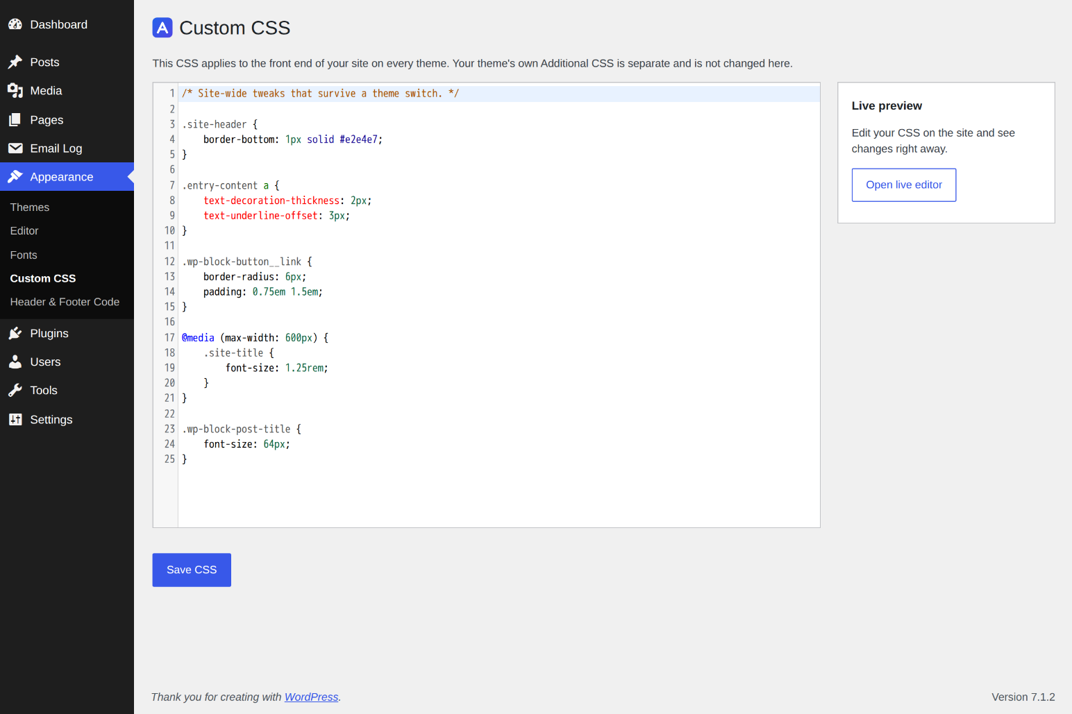 Custom CSS lives under Appearance, in WordPress's own code editor, and stays when you switch themes.
