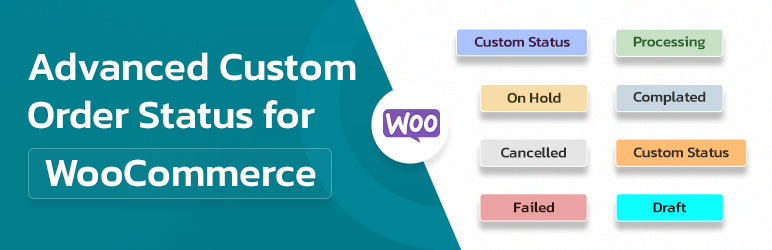 Advanced Custom Order Status for WooCommerce