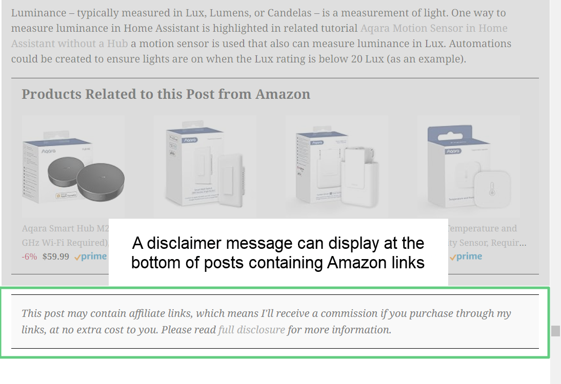 A disclaimer message can be displayed automatically on post pages containing Amazon links.  The disclaimer message and an optional header can be configured in the WordPress admin.