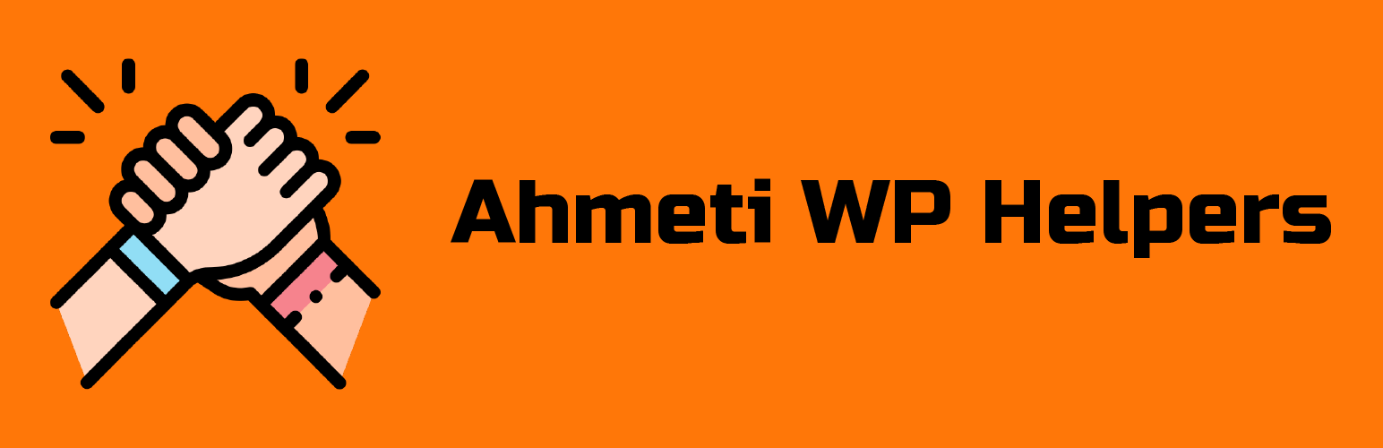Ahmeti WP Helpers