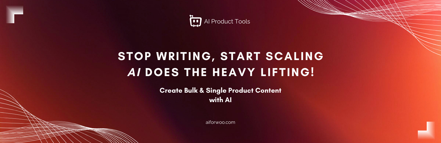 WordPress 外掛 AI Product Content Generator (Bulk & Single) – AI Product Tools for WooCommerce 的封面圖片。