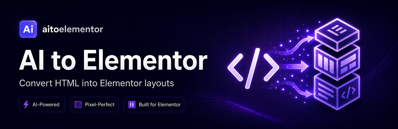 AI to Elementor — HTML Importer for Elementor
