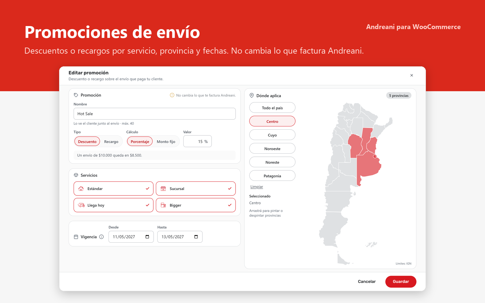 Promociones de envío: descuentos o recargos en porcentaje o monto fijo, por servicio, provincia y fechas. No cambia lo que factura Andreani.