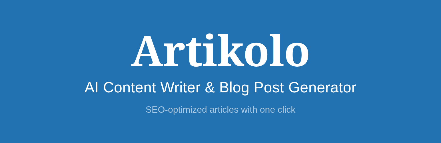 Artikolo – AI Content Writer & Blog Post Generator