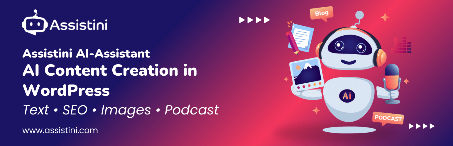 WordPress 外掛 Assistini – WP AI Text Writer, Content Generator, Auto Image Generator and SEO Optimizer with ChatGPT 的封面圖片。