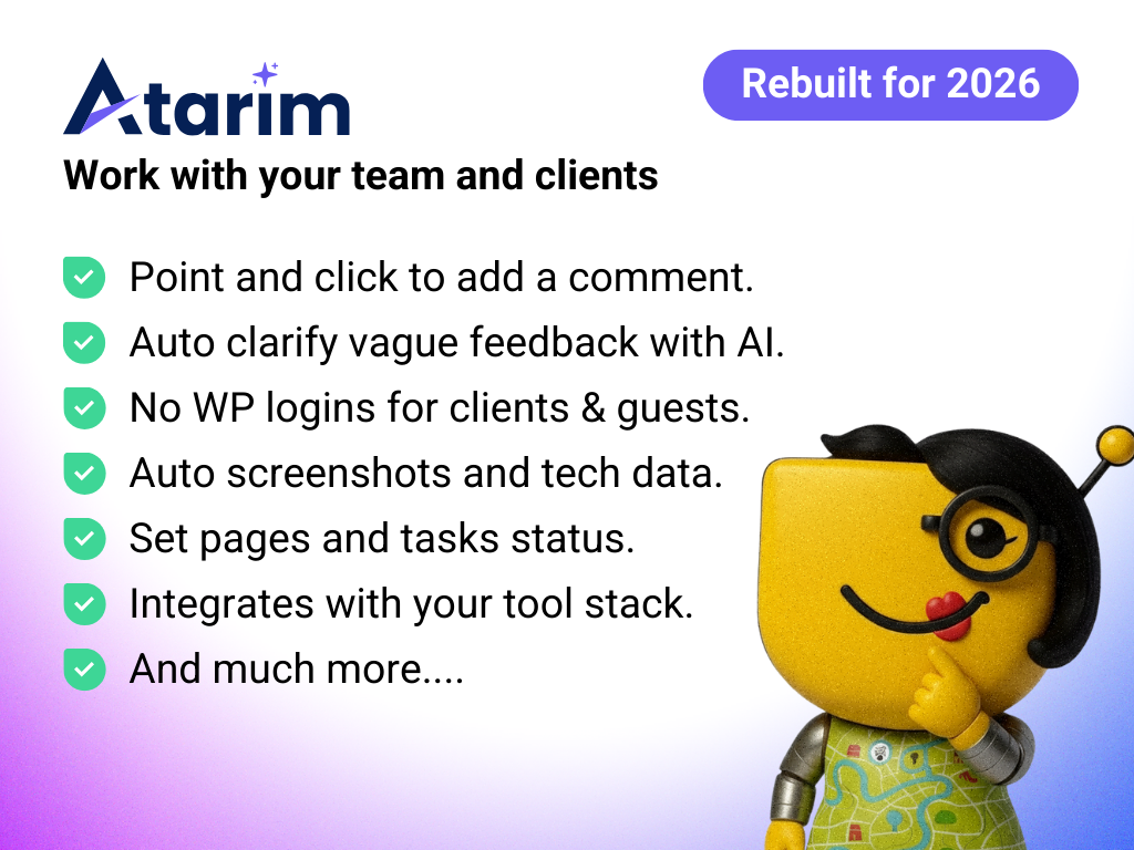 Bring your team and clients together with visual feedback on any WordPress site; Atarim’s AI supports every stage of real time collaboration and review.