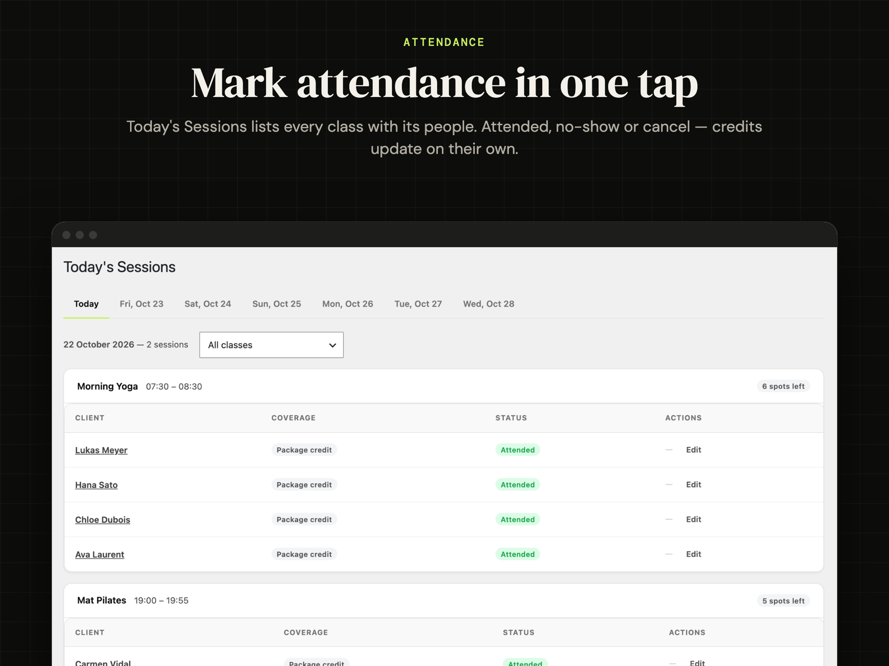 Today's Sessions: mark attendance for every class in one tap; credits update on their own.