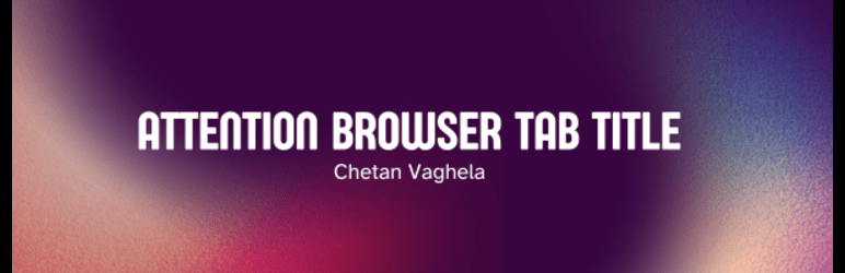 Attention Browser Tab Title