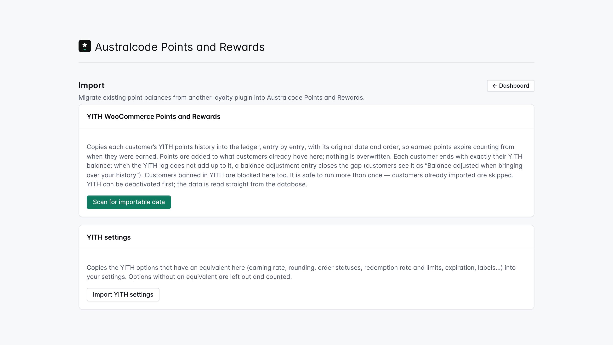 Import — bring each customer's YITH WooCommerce Points and Rewards history over entry by entry, with its original dates, plus the YITH settings that have an equivalent here.