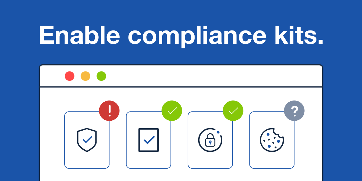 Enable Compliance Kits