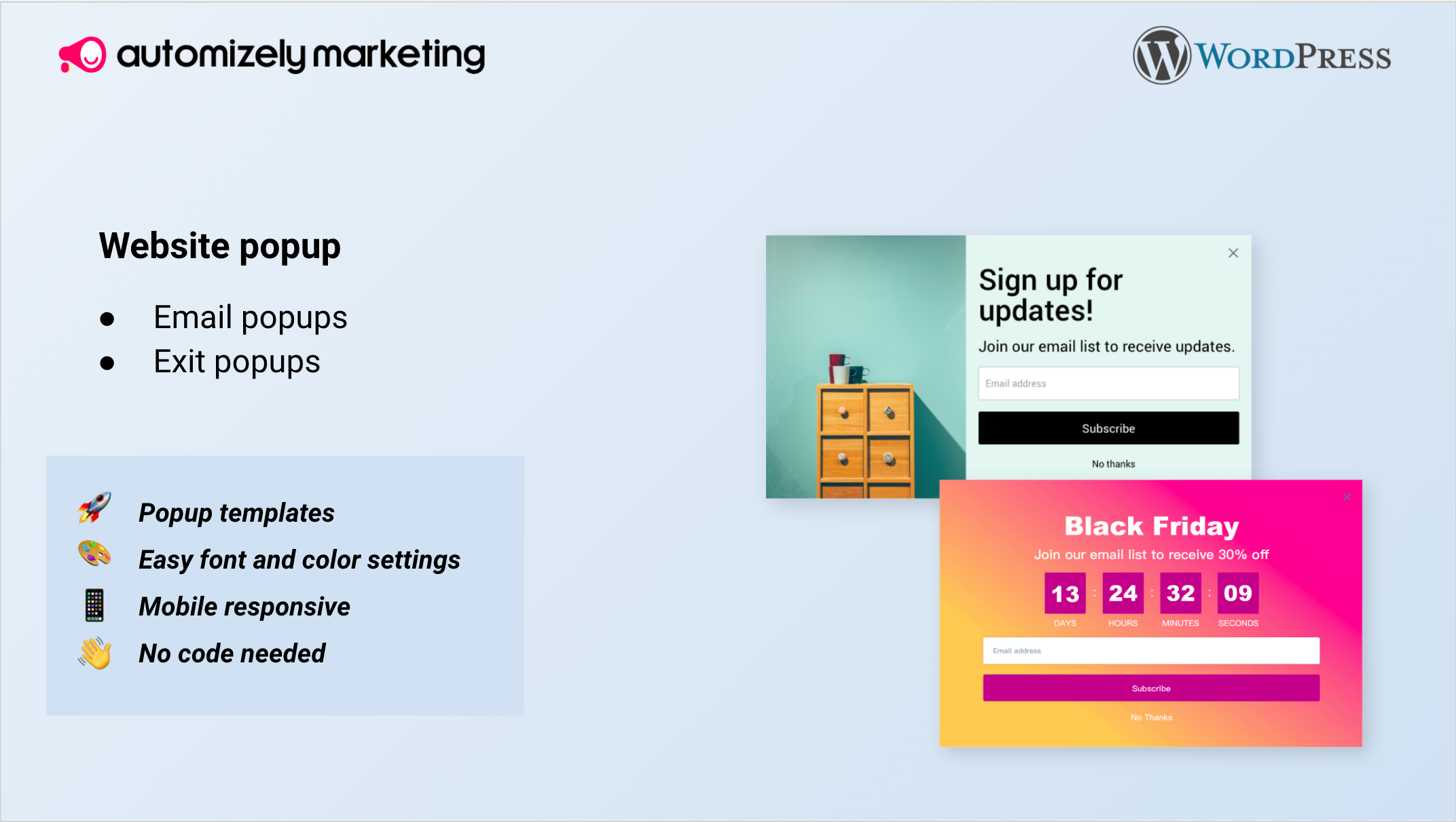 Grow your email subscriber list with clean, beautiful website pop-ups.