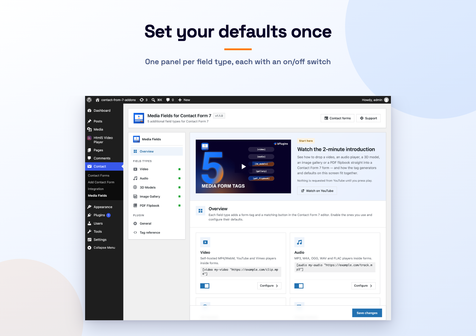 Set your defaults once: the settings screen has one panel per field type, each with its own defaults and an on/off switch — and the introduction video right at the top.