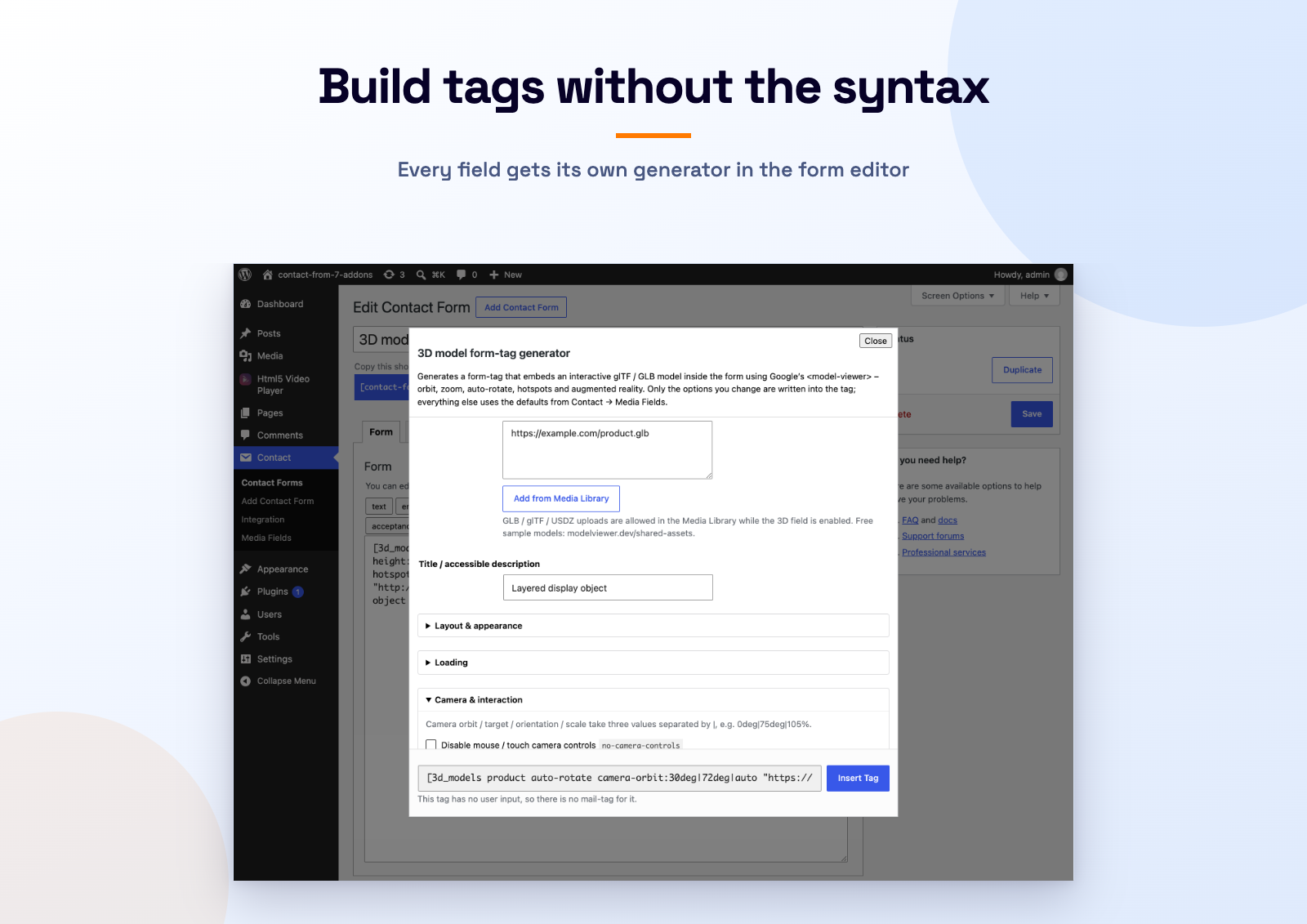 Build tags without the syntax — every field gets its own generator in the Contact Form 7 editor. This is the 3D model generator with its camera options open.