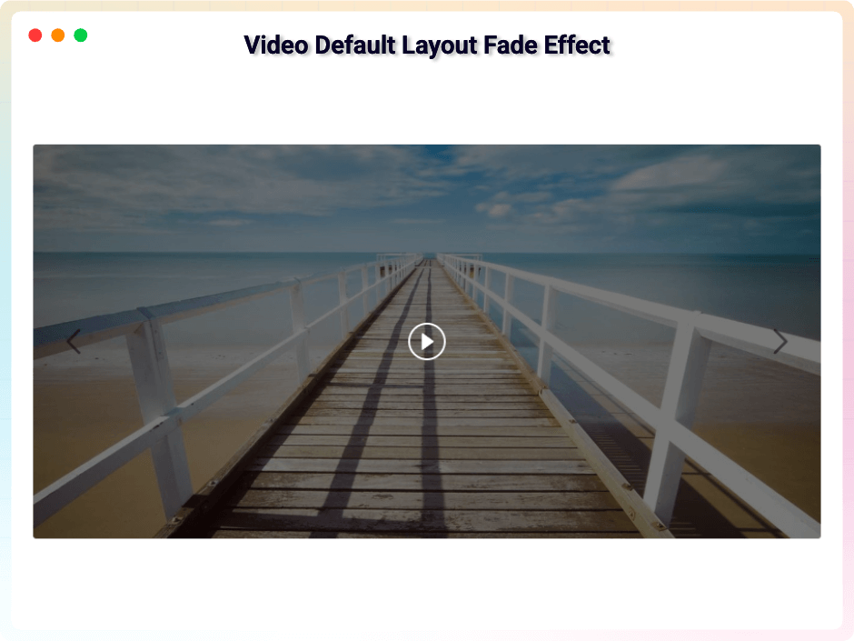 Video Default Layout Fade Effect
