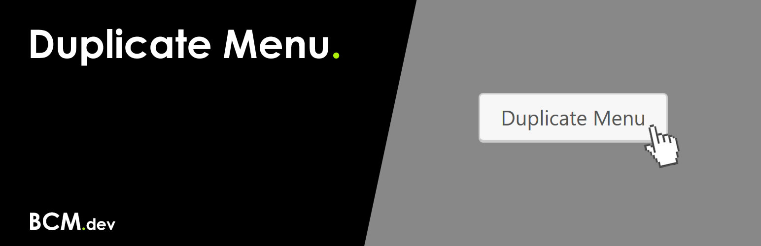 BCM Duplicate Menu