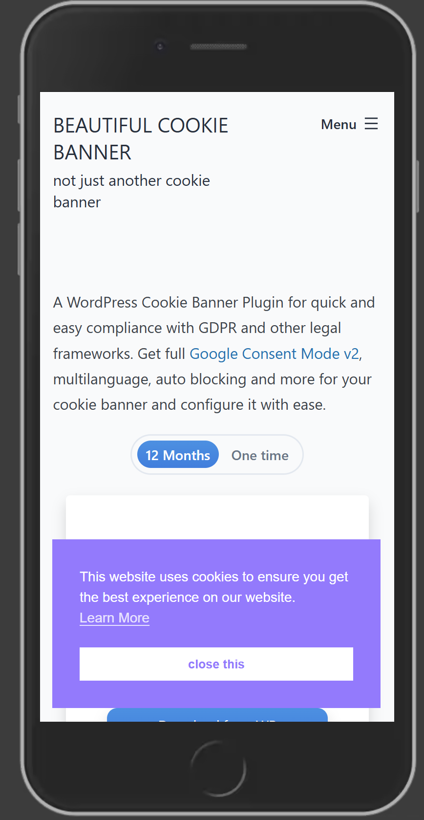 How should the Cookie Banner behave? Two Buttons, one button? Consent categories? Everything is possible.