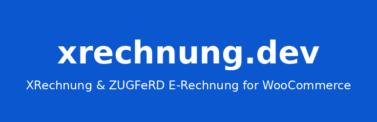 XRechnung & ZUGFeRD E-Rechnung for WooCommerce preview