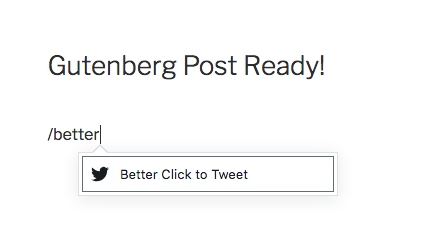 Add a shareable quote block with the slash command in the block editor — one-click share on X for your readers.