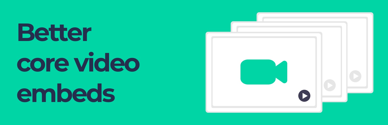 Better Core Video Embeds