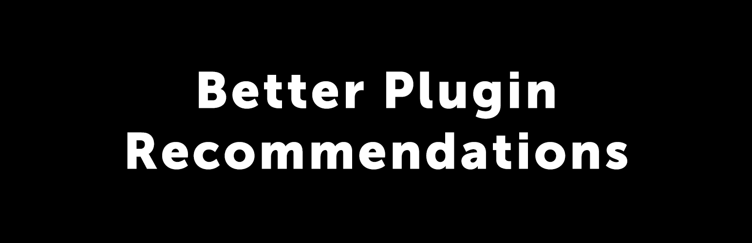 Better Plugin Recommendations