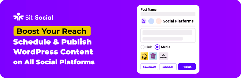 Bit Social- Advanced Social Media Schedule & Auto Poster Plugin for WordPress