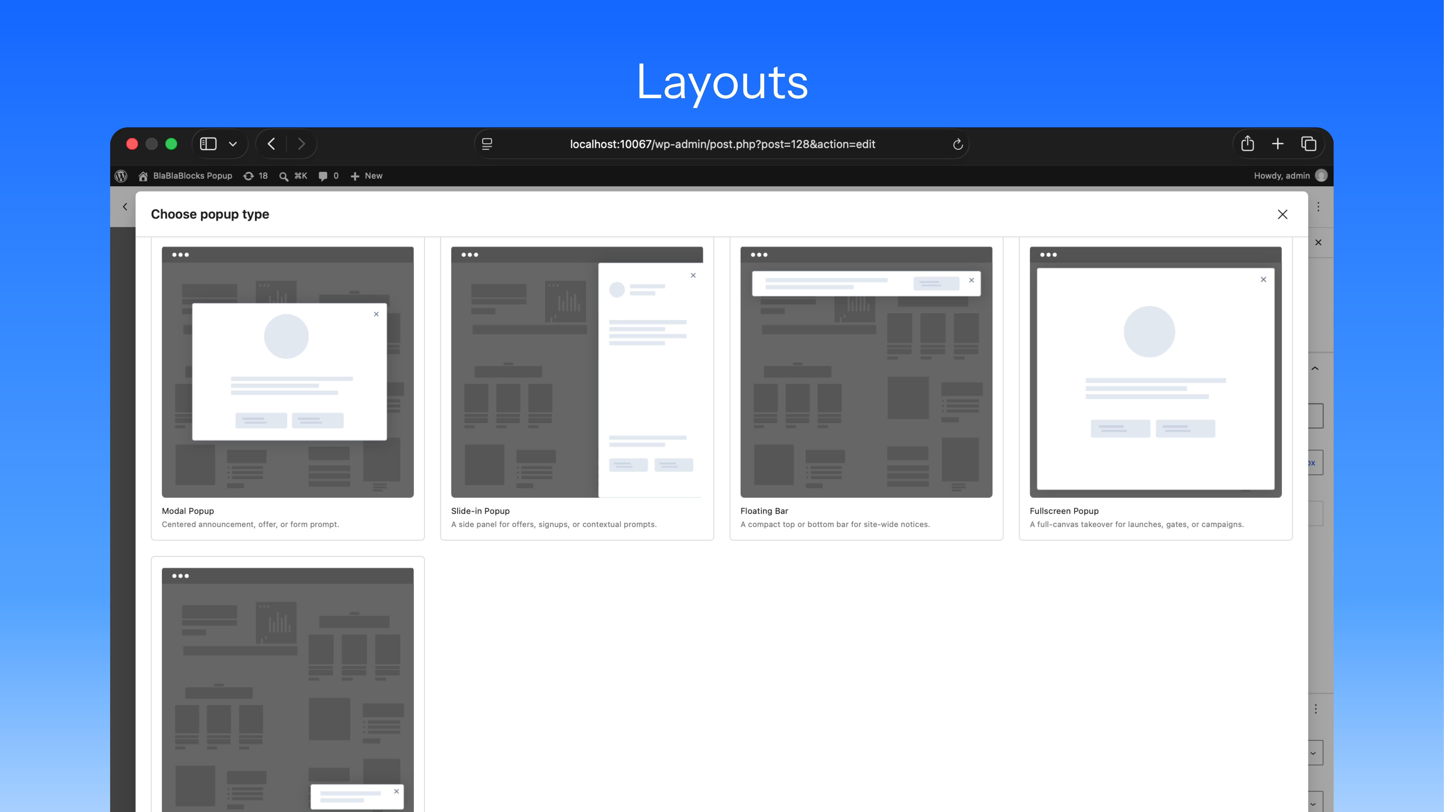 Layouts – Choose from five starter popup types.