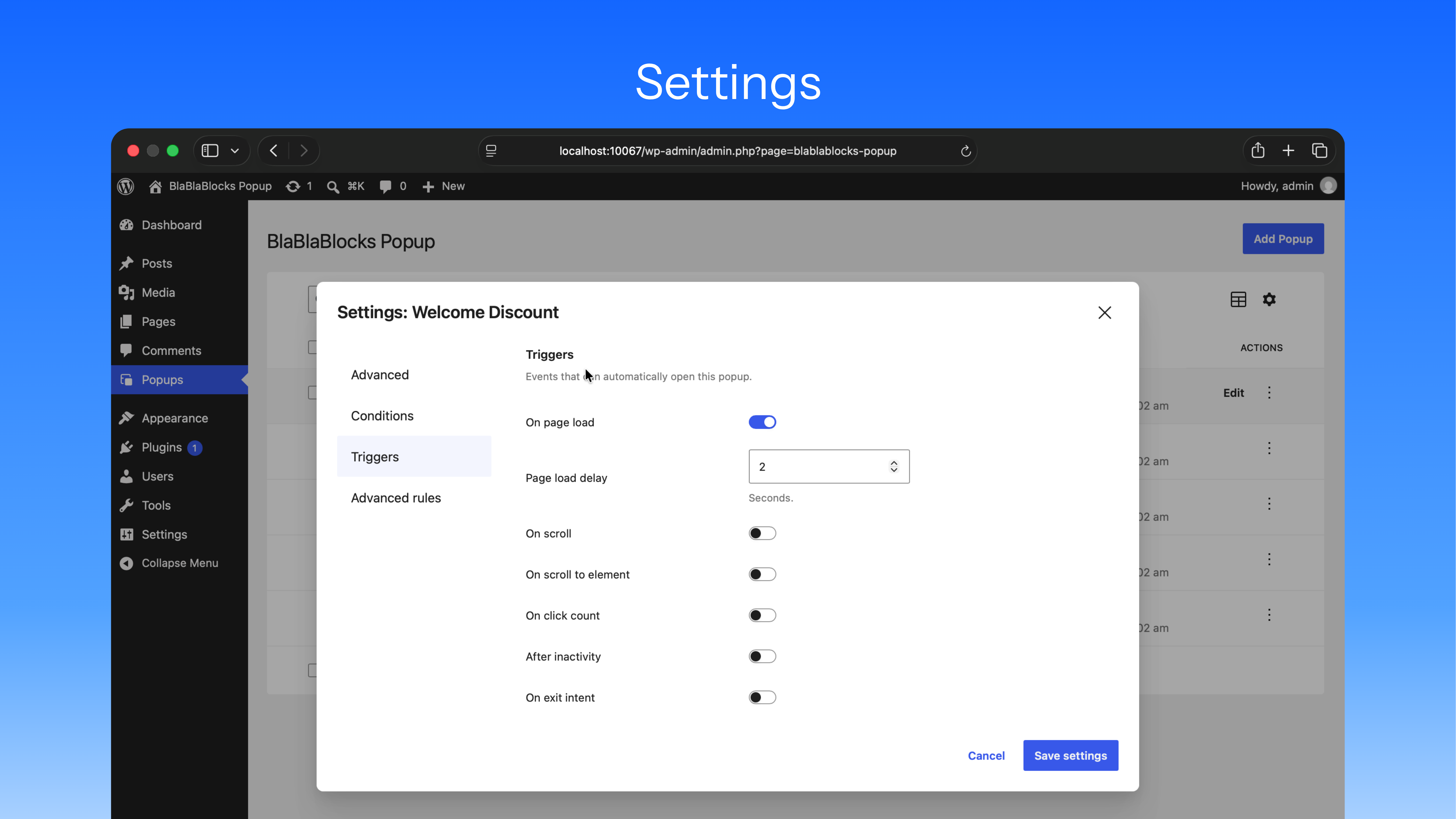 Settings – Configure conditions, triggers, and audience rules.