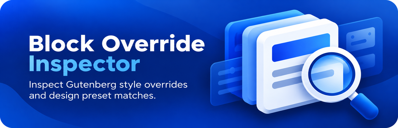 Block Override Inspector