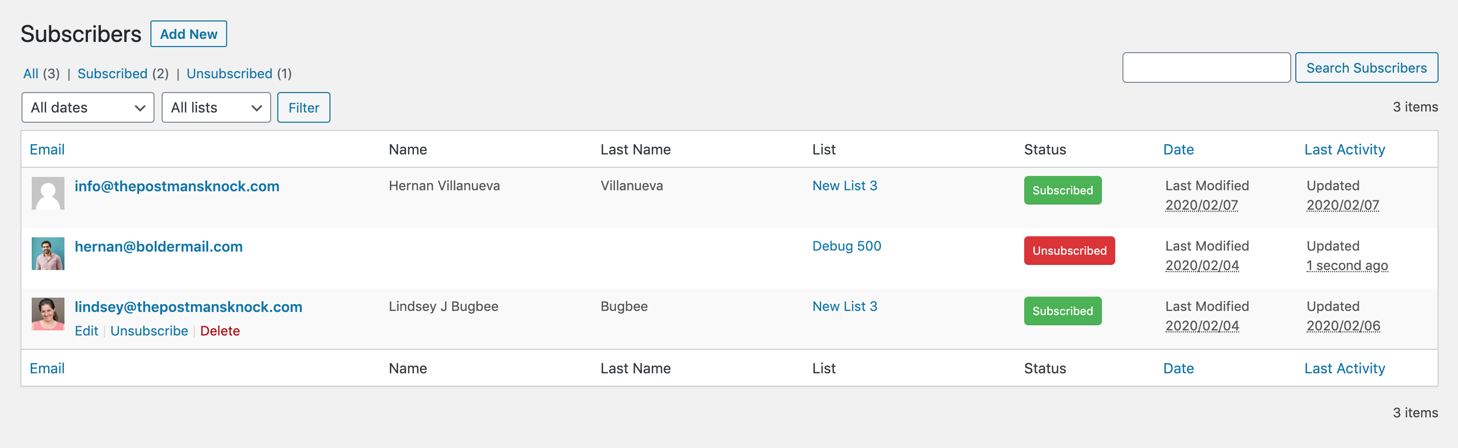 Manage all of your subscribers from your WordPress dashboard.