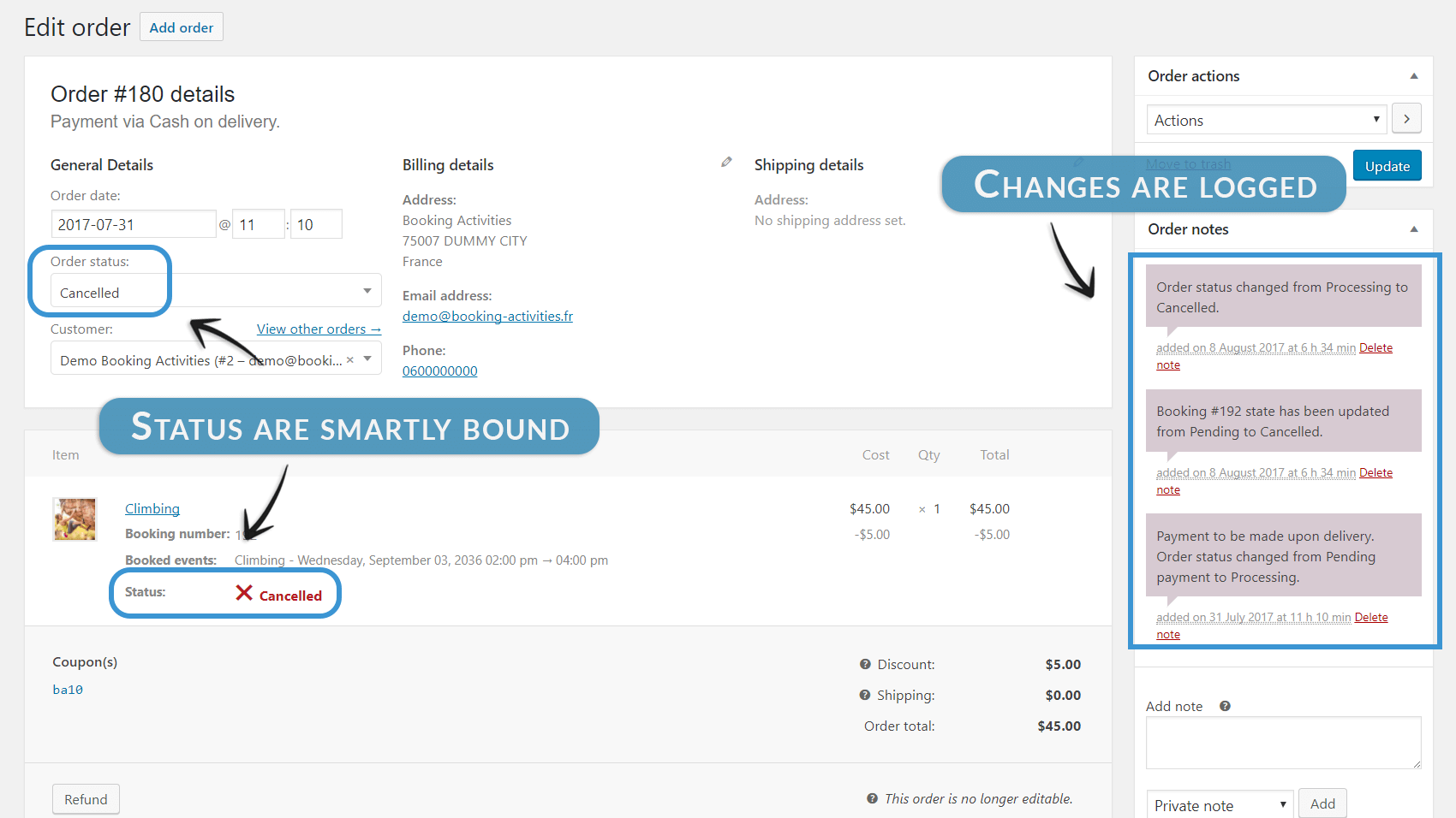 Orders status are bound to their bookings status. If bookings are cancelled / booked / refunded, so do the order (and vice-versa).