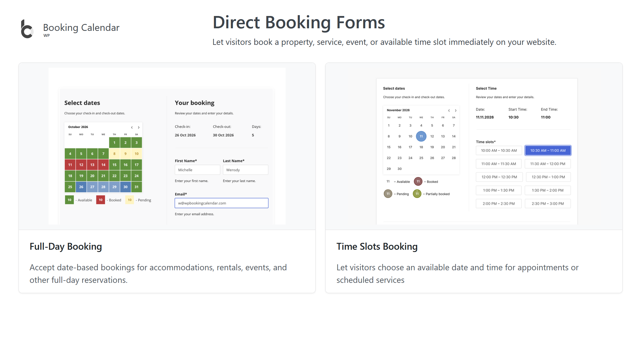 Direct Booking Forms: Let visitors book full days or available time slots immediately on your website.