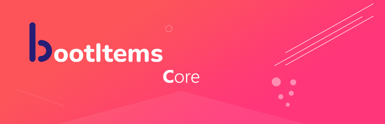 Bootitems Core