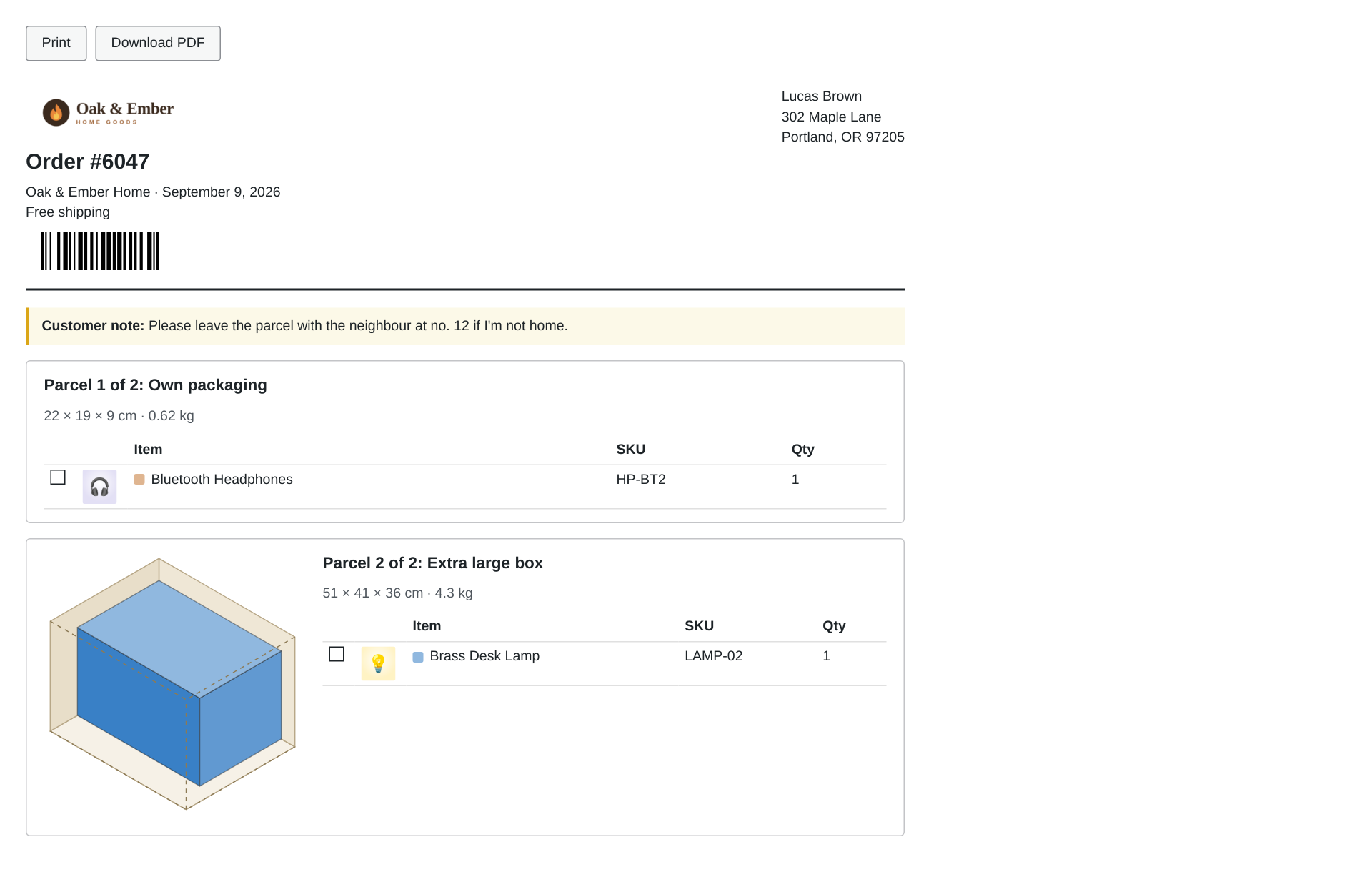 Pro: packing slip with your logo, an order barcode and a 3D diagram of each parcel.