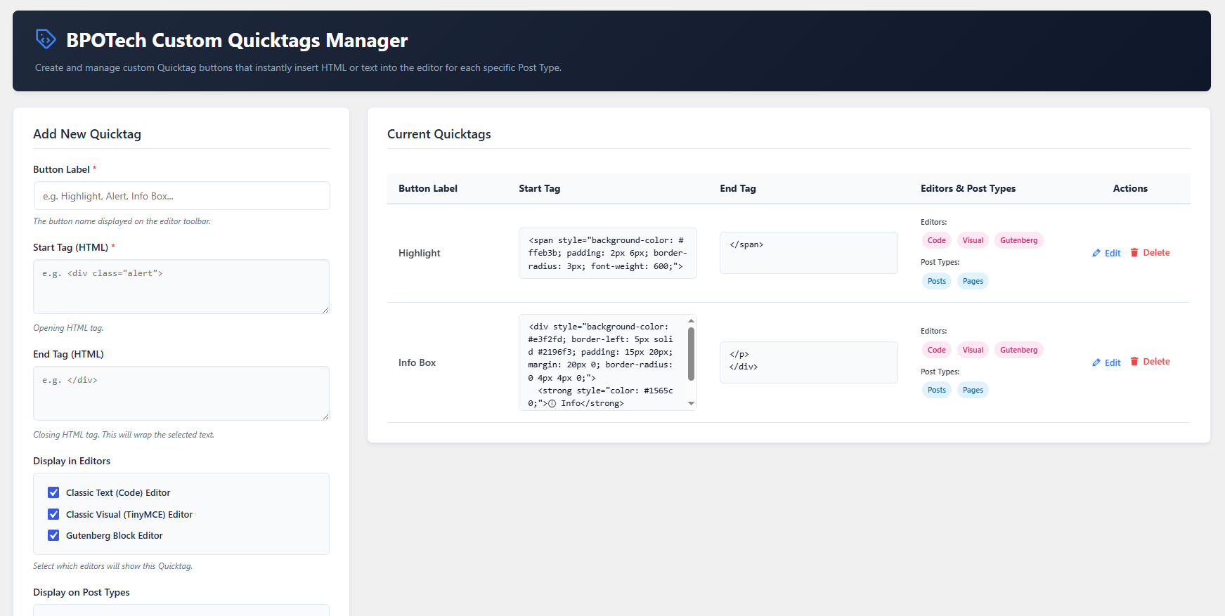 The main administration screen of BPOTech Custom Quicktags Manager. Easily create custom Quicktag buttons by defining start and end HTML tags, choosing supported editors (Code, Visual, Gutenberg), and selecting the post types where each Quicktag will be available. Existing Quicktags can also be edited or removed from the same interface.