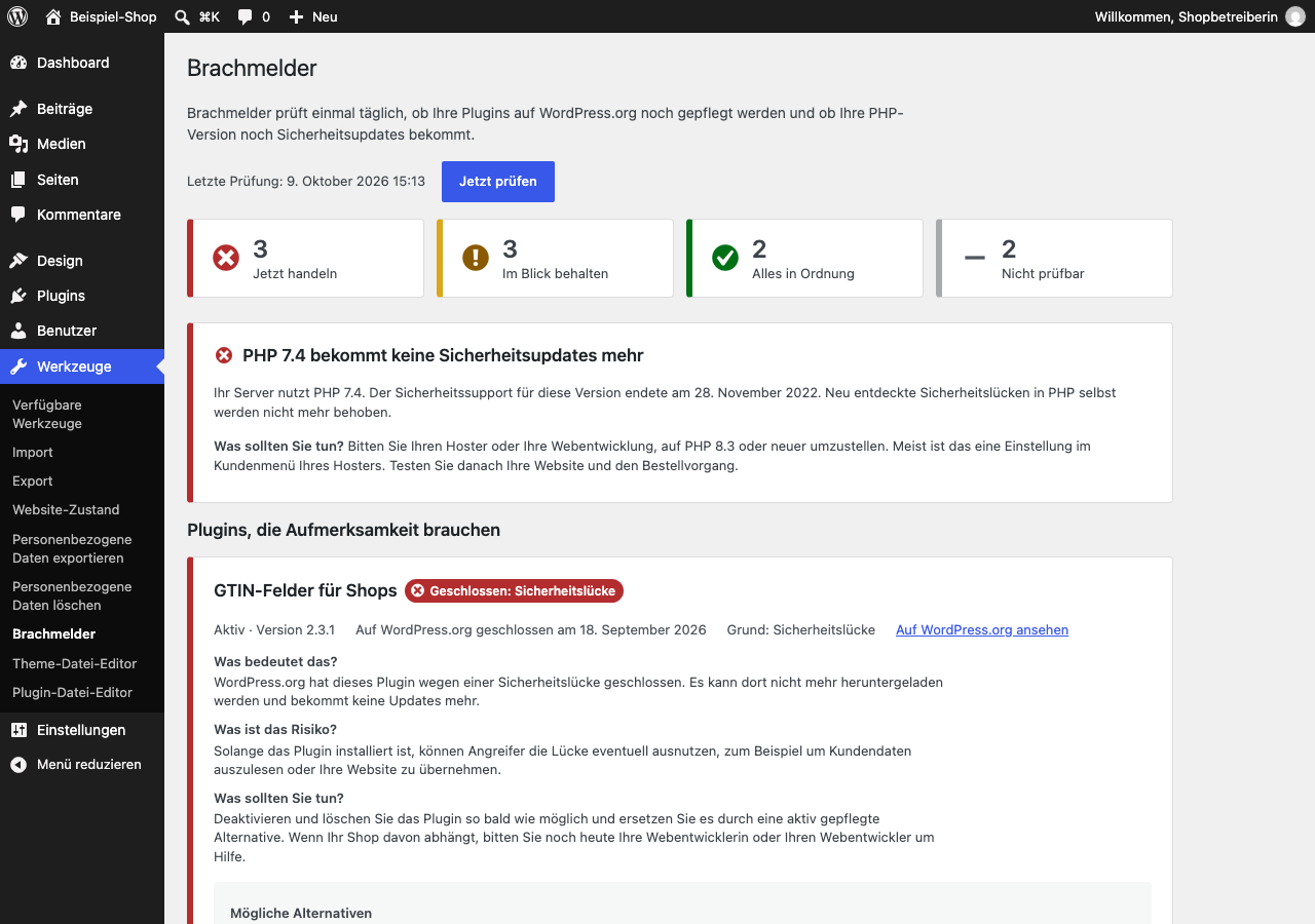 Tools > Brachmelder: traffic light overview, PHP support status and the plugins that need attention, explained in plain language.