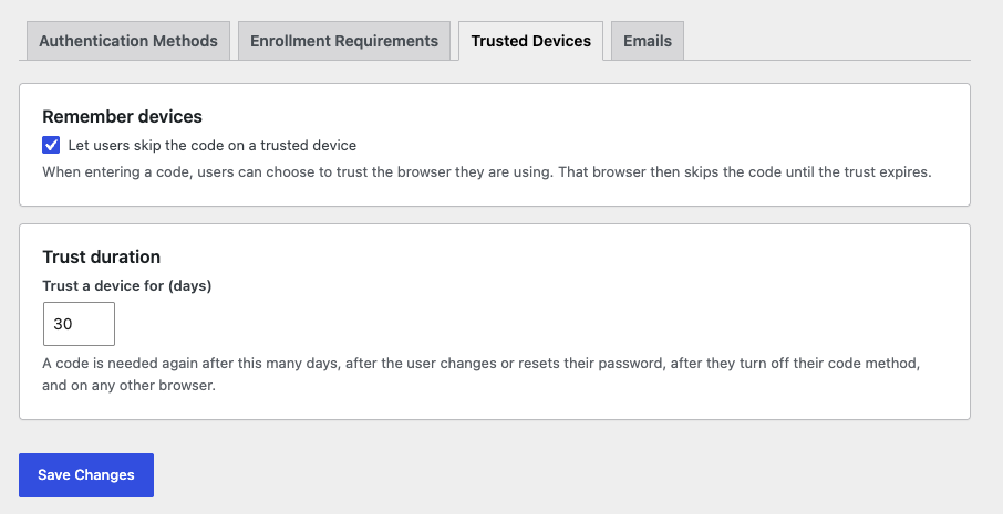 Trusted Devices: let users skip the code on a trusted browser for a set number of days.