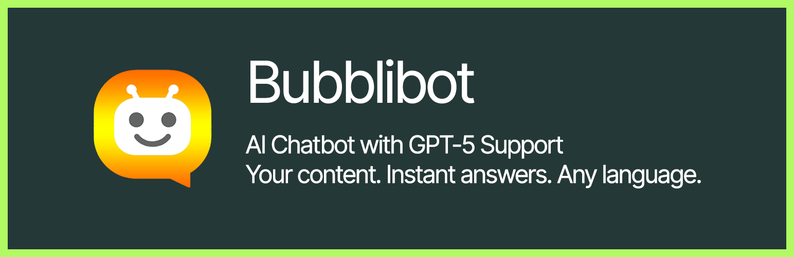 Bubblibot – GPT-5 Chatbot for WordPress