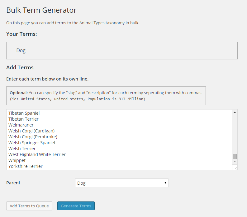 Adding a big list of terms to a custom taxonomy, one per line. Optional: Specify the slug and/or description.