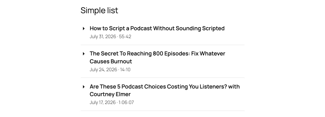 The Episode List block as a simple list — episodes expand and play in place