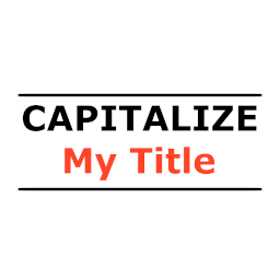 Capitalize My Title