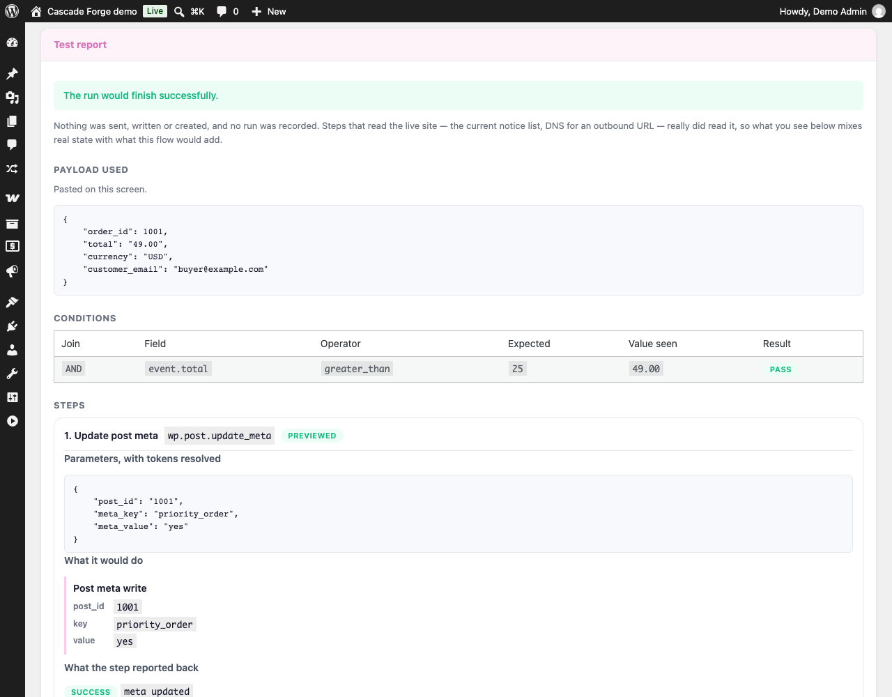 "Test this flow": which conditions matched and, step by step, the exact request, message or meta each step would produce, without sending or writing anything.