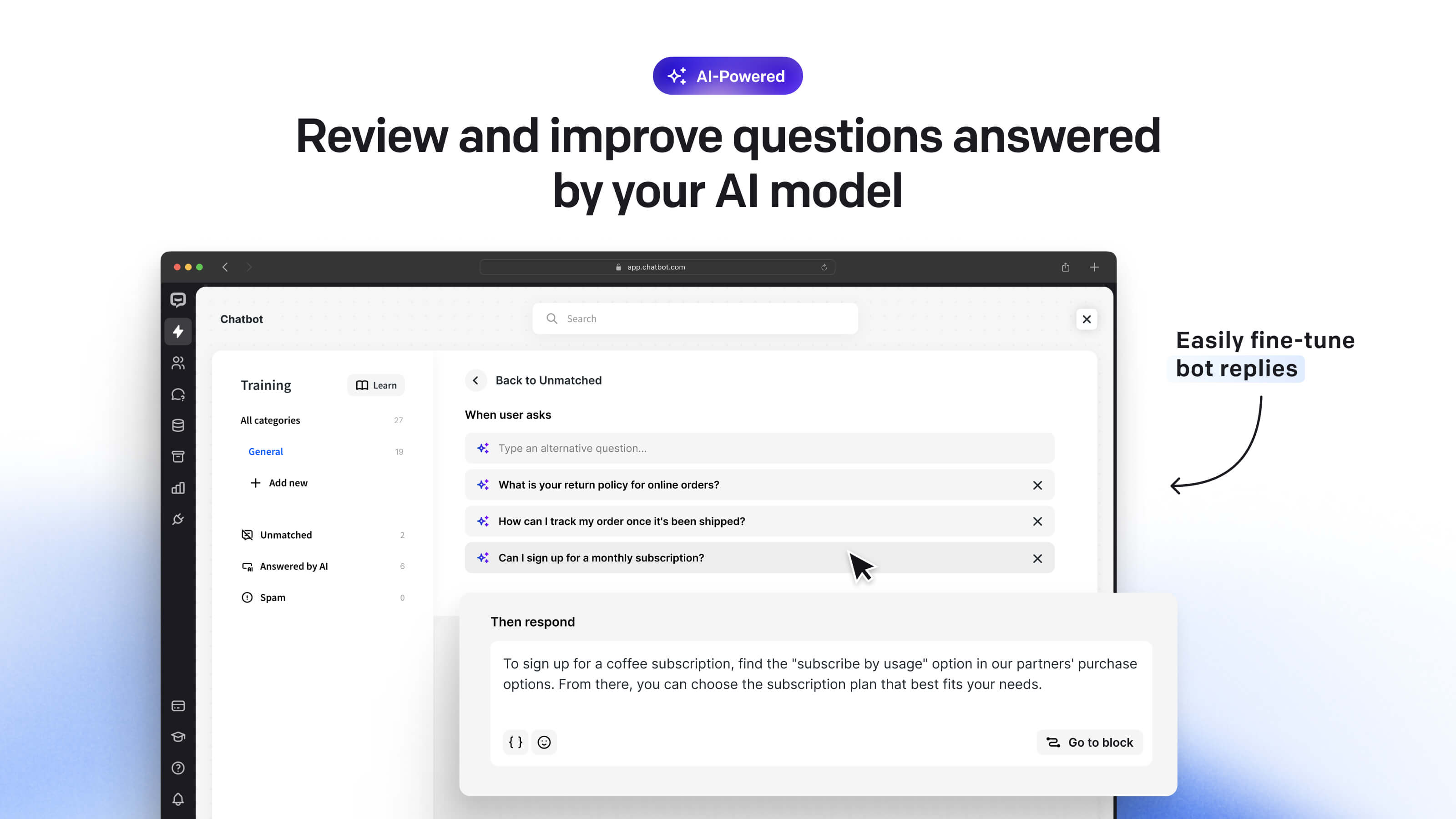 Easily train your AI bot with custom answers and follow-up actions.