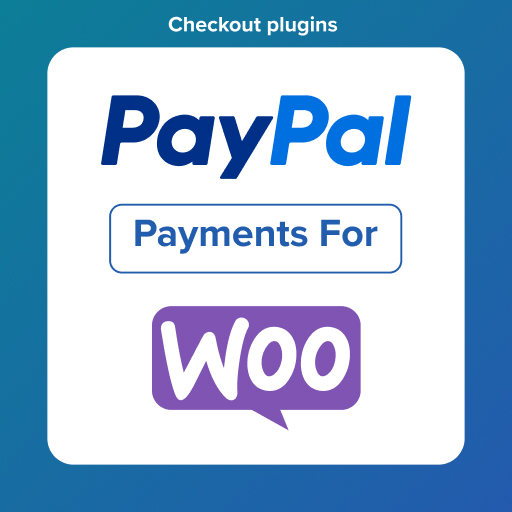 PayPal Payments For WooCommerce by Checkout Plugins