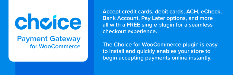 Choice Payment Gateway for WooCommerce